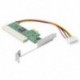 8X (PCI-Express és PCI adapterkártya PCI-E X1 / X4 / X8 / X16 bővítőhely, 4 tűs teljesítményű A6Y5