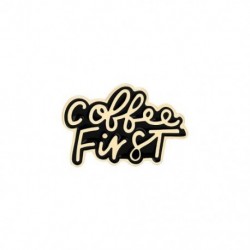 Fém színe: XZ3655 - Coffee First Life Zománctű Fekete Kávésbögre Banner Bross Táska Ruházat Féktűs Kitűző Kávé